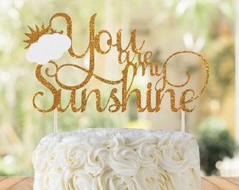 You are my Sunshine Cake Topper | Baby Shower Cake Topper | Sunshine Birthday Cake Topper