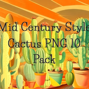 Elements Download &quot;Mid Century Cactus&quot; Clipart 10er Pack Grafik Design Retro Kitsch Atomic Starburst Hochauflösende 300dpi Desert Succulent Cacti