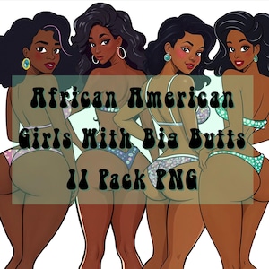Elementi PNG Scarica "Ragazze afroamericane con grandi glutei" 11 Pack PNG Cartoon Big Booty Butt Black Clipart Grafica ad alta risoluzione 300 dpi