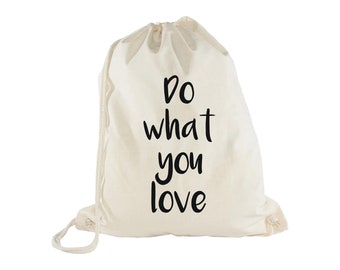 Do What You Love | Baumwoll-Turnbeutel