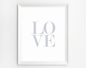 Love Quote Wall Art Quotes Home Wall Art, Love Wall Art Prints, Grey Wall Art, Nursery Decor, Love Printable
