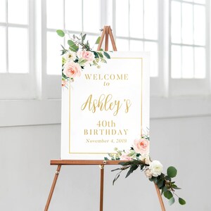 40th Birthday Party Decorations, Welcome Birthday Party Sign,  Birthday Welcome Sign, 40th Birthday Decor, Floral Birthday,