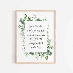 Puede incluir: Un diseño de arte de pared imprimible con una ilustración de acuarela de hojas de eucalipto que rodea una cita que dice "tu cita, poema, versículo bíblico o cualquier texto personalizado favorito, puedes cambiar la fuente y los colores".