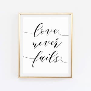 Love Never Fails, Wedding Bible Verse, Love Never Fails Print, Bible Verse about Love, Scripture Art, Wedding Scripture Sign