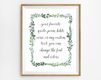 Custom Text Greenery Wall Art, Personlized Print, Custom Quote Printable, Custom Bible Verse Sign, Custom Poem Wall Art