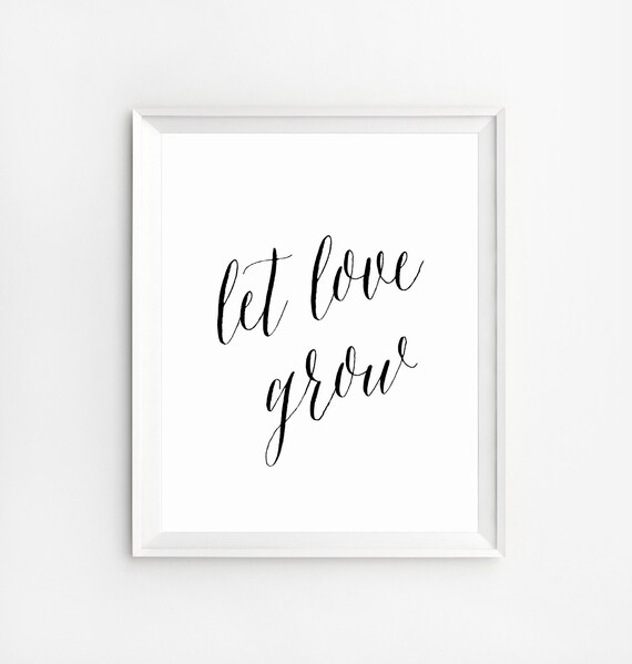 Let Love Grow Sign Love Quote Signs Wedding Day Signs Let Etsy