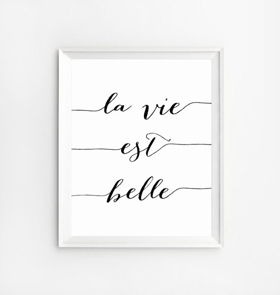 La Vie Est Belle Print French Quotes Printable Life Is Etsy