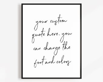 Custom Quote Poster, Your Custom Quote or Any Text, Lyrics or Poem Custom Print, Personalized Text Custom Gift Print