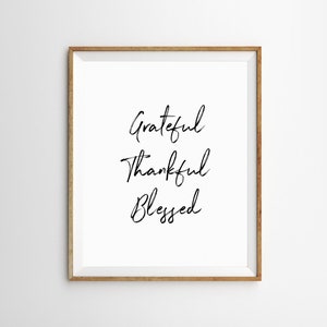 Grateful Thankful Blessed Sign, Thankful Prints, Grateful Sign, Thanksgiving Decor, Grateful Printable, Kitchen Wall Decor
