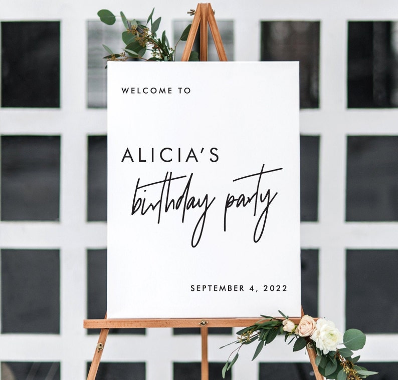May include: White welcome sign with black text that reads "Welcome to Alicia's birthday party September 4, 2022".