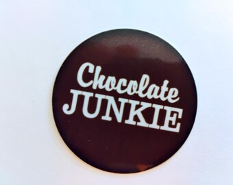 Chocolate Junkie Round 2 1/4 inch Water Resistant Laminated Sticker
