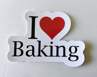 I Love Baking Resistant Sticker