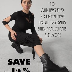 May include: A woman wearing black clothing and black boots poses for a photo. The text "SUBSCRIBE TO OUR NEWSLETTER TO RECEIVE NEWS ABOUT UPCOMING SALES, COLLECTIONS AND MORE" is displayed above the woman. The text "SAVE 15%" is displayed below the woman. The text "YOU CAN FIND THE LINK IN OUR DESCRIPTION." is displayed at the bottom of the image.