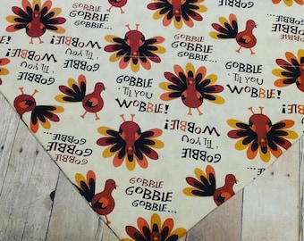 Gobble til you Wobble, Thanksgiving Fall reversible  Dog Bandana, over the collar, Turkey,  Dog Fashion, Pet bandanas, Dog gift, Dog style
