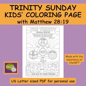 May include: A black and white coloring page for kids with the text "TRINITY SUNDAY KIDS' COLORING PAGE with Matthew 28:19". The page includes an illustration of the Trinity, with the Father, Son, and Holy Spirit, and a Bible verse.
