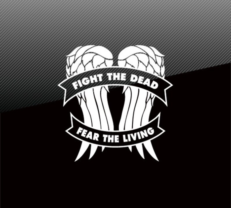 The Walking Dead Decal Sticker FIGHT THE DEAD Fear the Living Etsy