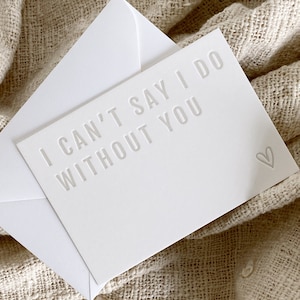 Letterpress Bridesmaid Card | I can’t say I do without you card | Will you be my bridesmaid gift