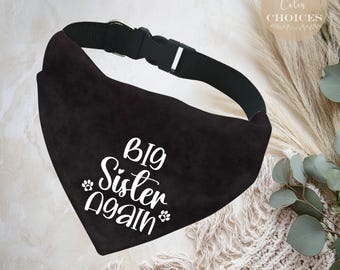 Big Sister Again Dog Bandana | Pregnancy Reveal | Dog Photo Prop | New Baby Announcement