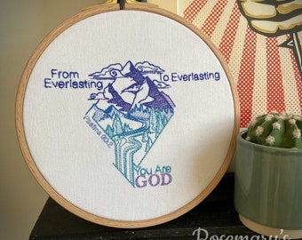 Embroidery Hoop Exclusive Design From Everlasting to Everlasting You Are God Psalms 90:2 Brass Beech Hoop with Optional Fabric Colour Choice