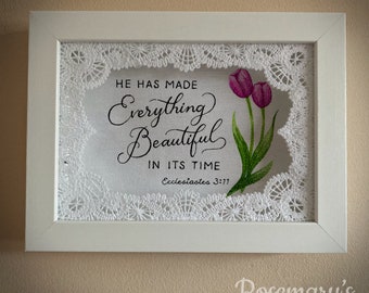 Timeless Lace Embroidered He Had Made Everything Beautiful Ecclesiastes 3:11 scripture in a White 5x7 Box Frame Optional Linen Fabric Colour