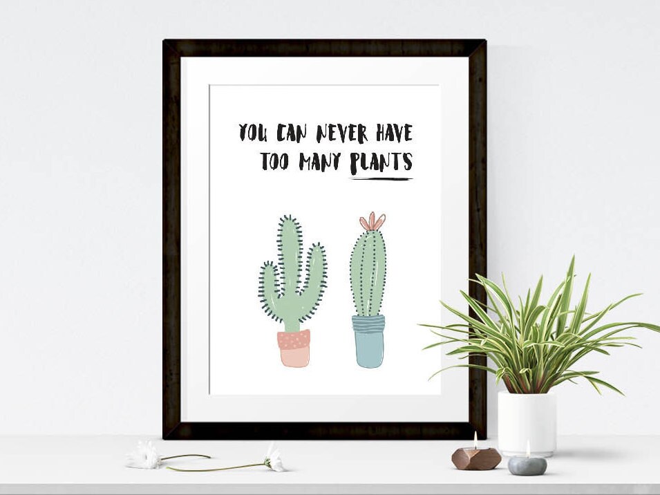 SALE You Can Never Have Too Many Plants Quote Typography Etsy