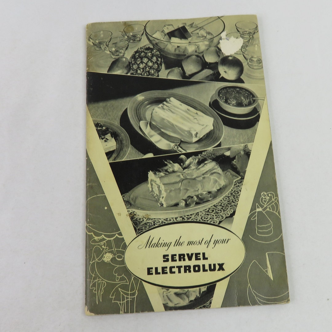 Making the Most of Your Servel Electrolux Refrigerator Gas or Kerosene Manual Booklet 1936 ...