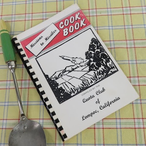 Missions to Missiles Cook Book 1969 Quota Club of Lompoc California