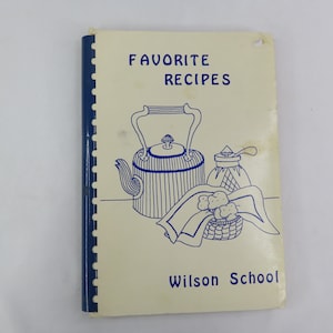 Woodrow Wilson School Book of Favorite Recipes Cook Book  1975-1976 San Leandro California PTA Cookbook
