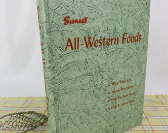 Sunset All-Western Foods Cookbook 1947 1st Edition 1st Printing Lane Publishing