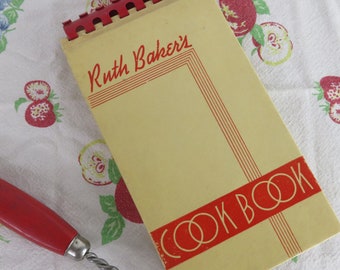 Ruth Baker's Cook Book by the Cooks of Modoc County California Spiral Bound Cookbook
