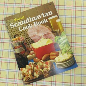 Sunset Scandinavian  Cook Book 1st Ed 1st Printing 1974 Step-by-Step Techniques Paperback