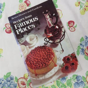 Better Homes and Gardens Recipes from Famous Places 1975 New England Sout Midwest West Northwest and Northeast