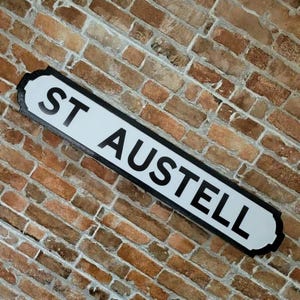 St Austell Sign Wooden Old Fashioned Faux Cast Iron Effect Street Sign Customisable Perfect Cornwall Home Decor Plaque Gift