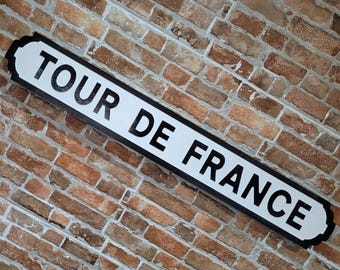 Tour De France Old Fashioned Wood London Street Sign
