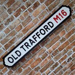 Old Trafford Football Ground Indoor Raised Lettering Faux Cast Iron Effect Old Fashion Manchester Street Sign Plaque Perfect Home Decor Gift