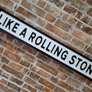 Like a Rolling Stone Indoor Customisable Raised Lettering Faux Cast Iron Effect Sign Plaque Perfect Home Decor Gift