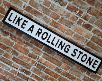 Like a Rolling Stone Indoor Customisable Raised Lettering Faux Cast Iron Effect Sign Plaque Perfect Home Decor Gift