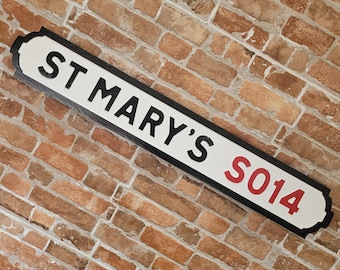 St. Marys Football Ground Indoor Raised Lettering Faux Cast Iron Effect Old Fashion Southampton Street Sign Plaque Perfect Home Decor Gift