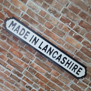 Made In Lancashire Novelty Indoor Customisable Raised Lettering Faux Cast Iron Effect Sign Plaque Perfect Funny Home Decor Gift Humour