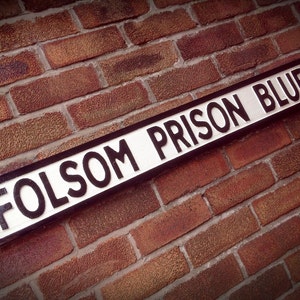 Johnny Cash Inspired Folsom Prison Blues Old Fashioned Faux Cast Iron Personalizable London Street Sign Idealny prezent na tabliczkę dekoracyjną do domu