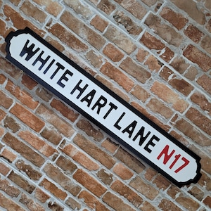 White Hart Lane Football Ground Indoor Raised Lettering Faux Cast Iron Effect Old Fashion Tottenham Street Sign Plaque Home Decor Gift