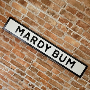 Mardy Bum Indoor Customisable Arctic Monkeys Raised Lettering Faux Cast Iron Effect Sign Plaque Perfect Home Decor Gift