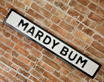 Mardy Bum Indoor Customisable Arctic Monkeys Raised Lettering Faux Cast Iron Effect Sign Plaque Perfect Home Decor Gift