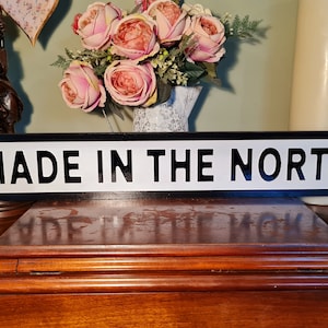 Made In The North Novelty Indoor Customisable Raised Lettering Faux Cast Iron Effect Sign Plaque Perfect Funny Home Decor Gift Humour