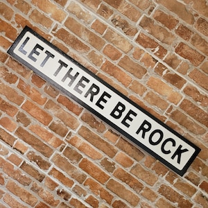 Let There Be Rock Indoor Customisable ACDC Lyric Raised Lettering Faux Cast Iron Effect Sign Plaque Perfect Home Decor Gift