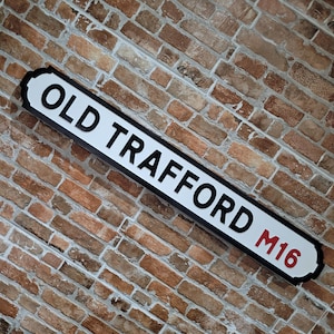 Old Trafford Faux Cast Iron Old Fashioned Manchester Street Sign