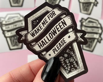 Wake Me For Halloween Coffin Sticker, Spooky Gothic Vinyl Stickers, Horror Decal for Goths