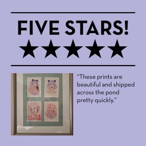 May include: Four framed illustrations of cartoon girls with cat ears, pink and purple hair, and floral details. The text "FIVE STARS!" and a five-star rating are above the image. The text "These prints are beautiful and shipped across the pond pretty quickly." is below the image.