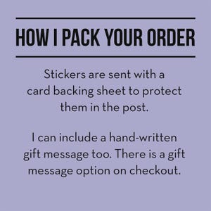 May include: Text on a lavender background reads "HOW I PACK YOUR ORDER." It explains stickers are sent with a card backing sheet for protection. A handwritten gift message can be included, with a checkout option.