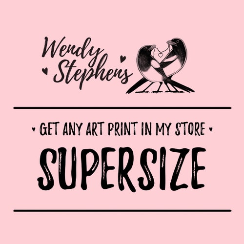 Supersize Art Print - ANY Piece Printed A3 Size